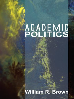 cover image of Academic Politics